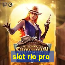 slot rio pro